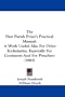 The New Parish Priest's Practical Manual: A Work Useful Also For Other Ecclesiastics, Especially For Confessors And For Preachers (1883)