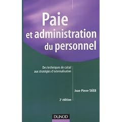 Paie et administration du personnel : Des techniques de calcul aux strat�gies d'externalisation