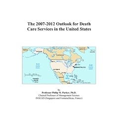 The 2007-2012 Outlook for Death Care Services in the United States