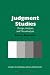 Judgment Studies: Design, Analysis, and Meta-analysis (Studies in Emotion & Social Interaction): Design, Analysis, and Meta-analysis (Studies in Emotion and Social Interaction)