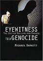 Eyewitness to a Genocide: The United Nations and Rwanda