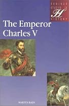 Emperor Charles V (Seminar Studies In History)