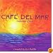 Cafe del Mar volumen cinco compiled by Jose Padilla