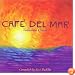 Cafe del Mar volumen cinco compiled by Jose Padilla