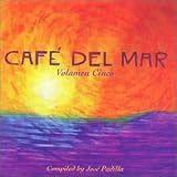  : Cafe del Mar volumen cinco compiled by Jose Padilla