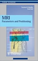 MRI Parameters and Positioning: