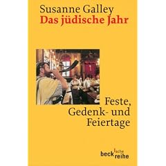 Das j�dische Jahr: Feste, Gedenk- und Feiertage