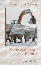 Environmental Ethics (Access To Philosophy)