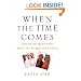 When the Time Comes: Families with Aging Parents Share Their Struggles and Solutions