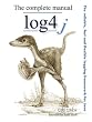 The Complete Log4j Manual: The Reliable, Fast and Flexible Logging Framework for Java