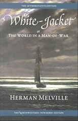 White-Jacket: Or, The World in a Man-of-War  (Oxford World's Classics)