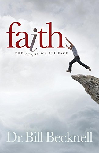 Faith: The Abyss We All Face (Morgan James Faith)