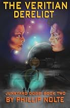 The Veritian Derelict (Junkyard Dogs) (Volume 2)