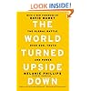 The World Turned Upside Down: The Global Battle over God, Truth, and Power