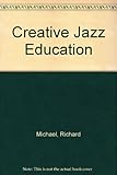 Creative jazz education