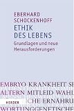 Produkt-Bild: Ethik des Lebens: Grundlagen und neue Herausforderungen