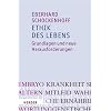 Ethik des Lebens: Grundlagen und neue Herausforderungen