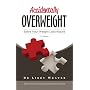 Accidentally Overweight by Dr Libby Weaver