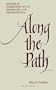 Along the Path: Studies in Kabbalistic Myth, Symbolism, and Hermeneutics