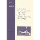 Click here to buy Math Matters: The Links Between High School Curriculum, College Graduation, and Earnings by  Heather Rose; Julian R. Betts.