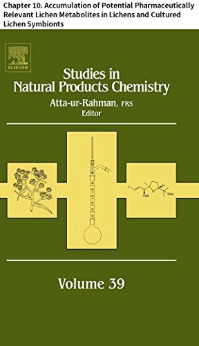 Studies in Natural Products Chemistry: Chapter 10. Accumulation of Potential Pharmaceutically Relevant Lichen Metabolites in Lichens and Cultured Lichen Symbionts