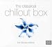 Music : Classical Chillout Box