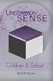 Uncommon Sense - Children and School