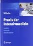Praxis Der Intensivmedizin: Konkret, Kompakt, Interdisziplinar