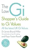 The low GI shopper's guide to Gi values : the glycaemic index solution for optimum health
