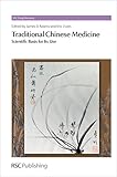 Traditional Chinese medicine : scientific basis for its use
