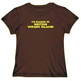 T-Shirt Womens Brown  I'M FAMOUS IN British Virgin Island  ulo no encontrado