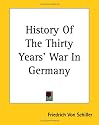 History Of The Thirty Years' War In Germany
