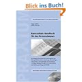 Kennzahlen-Handbuch f�r das Personalwesen: Die wichtigsten Kennzahlen f�r die HR-Praxis Hintergrundinformationen und Umsetzungshilfen Interpretations- ... und Berichtswesen-Vorlagen auf CD-ROM