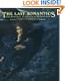 The Last Romantics: The Romantic Tradition in British Art: Burne-Jones to Stanley Spencer