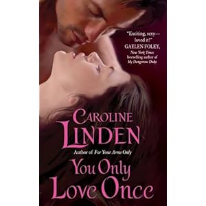 You Only Love Once by Caroline Linden 