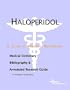 Haloperidol - A Medical Dictionary, Bibliography, and Annotated Research Guide to Internet References