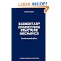 Elementary Engineering Fracture Mechanics