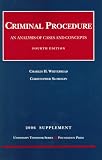 Criminal Procedure 2006: An Analysis of Cases and Concepts (University Textbook)