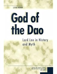 Book: God of the Dao: Lord Lao in History and Myth (Michigan Monographs in Chinese Studies) - Center for Chinese Studies, The Universi