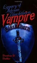 Legacy of Adrian Blackthorn, Vampire