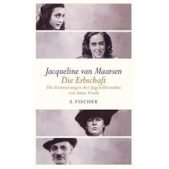 Die Erbschaft: Erinnerungen der Jugendfreundin von Anne Frank