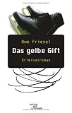 Das gelbe Gift. Kriminalroman (Book on Demand)