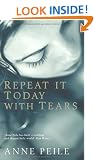 Repeat It Today With Tears