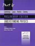  : Cummings, Laws, Redish, Cooney Understanding Physics Part 4 Preliminary (Pt. 4)