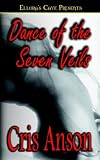 Dance of the Seven Veils (The Dance Series, Book 1)