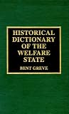 Historical Dictionary of the Welfare State