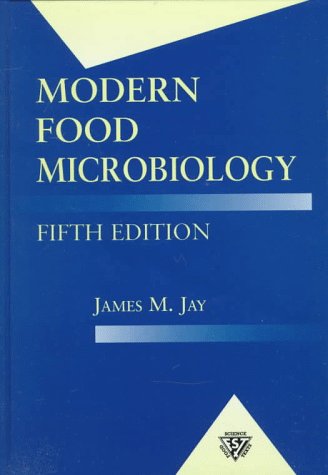Modern Food Microbiology (Food Science Texts Series)