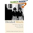 Divided Minds: Twin Sisters and Their Journey Through Schizophrenia