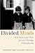 Divided Minds: Twin Sisters and Their Journey Through Schizophrenia