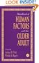 Handbook of Human Factors and the Older Adult